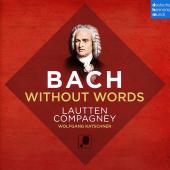 Album artwork for Bach Without Words / Lautten Compagney
