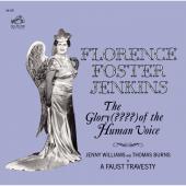 Album artwork for Florence Foster Jenkins - The Glory??? of the Huma