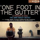 Album artwork for The Dave Bailey Sextet - One Foot in the Gutter