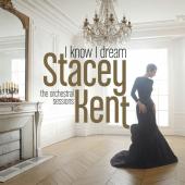 Album artwork for I know I Dream / Stacey Kent