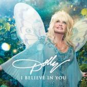 Album artwork for I BELIEVE IN YOU / Dolly Parton