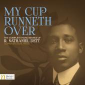 Album artwork for My Cup Runneth Over: The Complete Piano Works of R