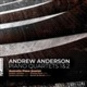 Album artwork for Andrew Anderson: Piano Quartets 1 & 2