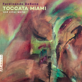 Album artwork for Desena, F.: Toccata Miami and Other Works