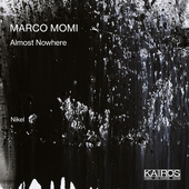 Album artwork for Ensemble Nikel - Marco Momi: Almost Nowhere 