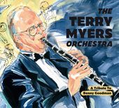 Album artwork for Terry Myers Orchestra - A Tribute To Benny Goodman