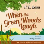 Album artwork for Bates: When the Green Woods Laugh (Unabridged)