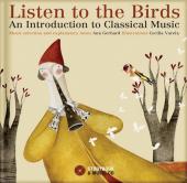 Album artwork for Listen to the Birds, Introduction to Classical Mus