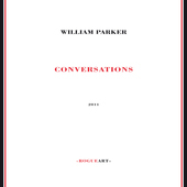 Album artwork for William Parker - Conversations (cd/book) 