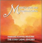 Album artwork for John Laing Singers: Merrily Sing We!