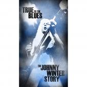 Album artwork for True to the Blues: The Johnny Winter Story